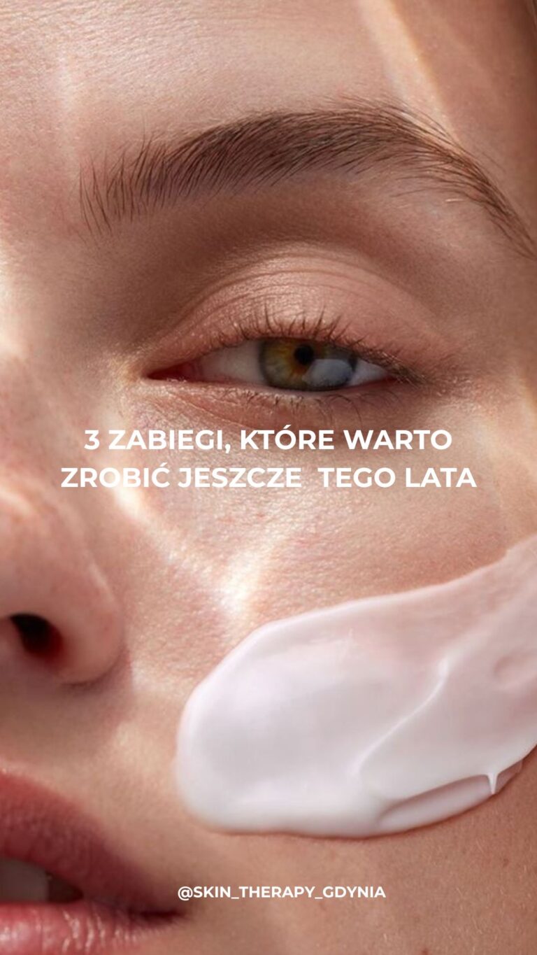 Lato to NIE czas na urlop od kosmetologa! Odkryj TOP 3 zabiegi na wakacje